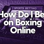 bet boxing online